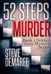 52 Steps to Murder (Steve Demaree)