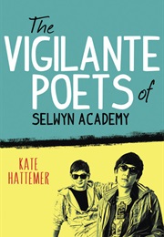 The Vigilante Poets of Selwyn Academy (Kate Hattemer)