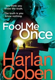Fool Me Once (Harlan Coben)