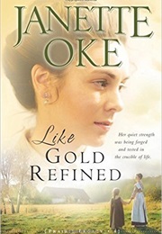 Like Gold Refined (Janette Oke)