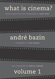 What Is Cinema?: Volume 1 (André Bazin, Jean Renoir)