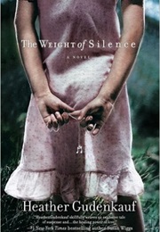 The Weight of Silence (Heather Gudenkauf)