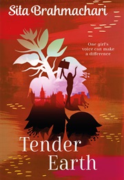 Tender Earth (Sita Brahmachari)