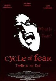 Cycle of Fear (2008)