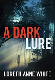 A Dark Lure (Loreth Anne White)