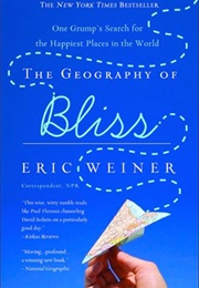 The Geography of Bliss (Eric Weiner)