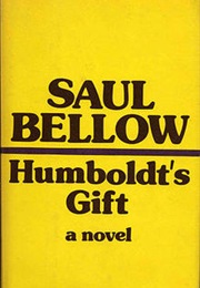Humbolt&#39;s Gift (Saul Bellow)