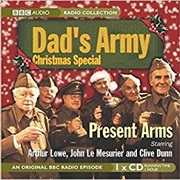 Dad&#39;s Army: Present Arms