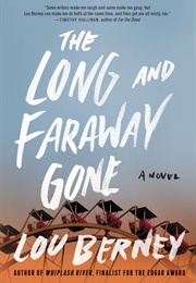 The Long and Faraway Gone (Lou Berney)