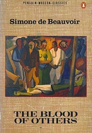 The Blood of Others (Simone De Beauvoir)