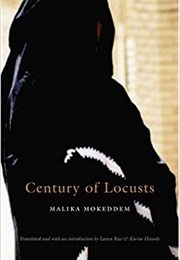 Century of Locusts (Malika Mokedden)