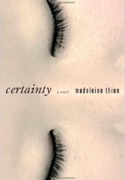 Certainty (Madeleine Thien)