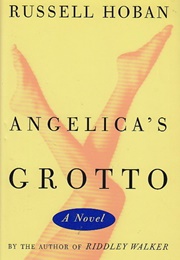 Angelica&#39;s Grotto (Russell Hoban)