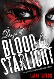 Days of Blood &amp; Starlight (Laini Taylor)