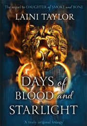 Days of Blood and Starlight (Laini Taylor)