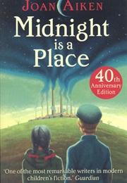 Midnight Is a Place (Joan Aiken)