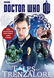 Tales of Trenzalore: The Eleventh Doctor&#39;s Last Stand (Justin Richards)
