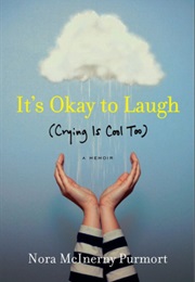 It&#39;s Okay to Laugh (Nora McInerny Purmort)