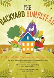 The Backyard Homestead (Carleen Madigan)