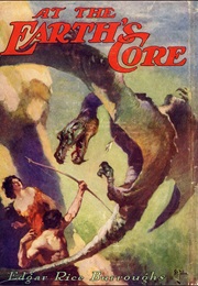 At the Earth&#39;s Core (Edgar Rice Burroughs)