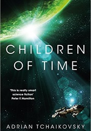 Children of Time (Adrian Tchaikovsky)