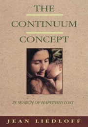The Continuum Concept (Jean Liedloff)