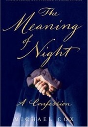 The Meaning of Night (Michael Cox)