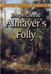 Almayer&#39;s Folly (Joseph Conrad)