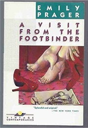 Visit to the Footbinder (Emily Prager)