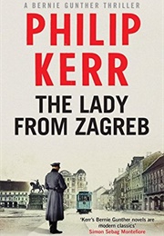 The Lady From Zagreb (Philip Kerr)