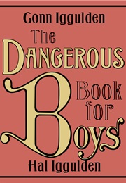 The Dangerous Book for Boys (Conn and Hal Iggulden)