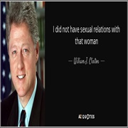 I Did Not Have Sexual Relations With That Woman