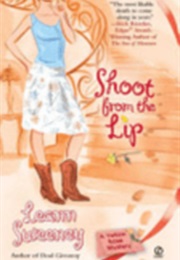 Shoot From the Lip (Leann Sweeney)