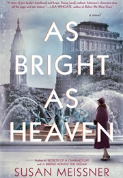 As Bright as Heaven (Susan Meissner)