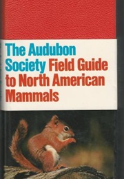 Audubon Society Field Guide to North American Mammals (Knopf)