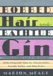 Bobbed Hair and Bathtub Gin (Marion Meade)