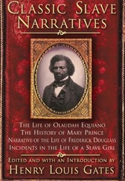 The Classic Slave Narratives (Henry Louis Gates Jr)