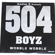 Wobble Wobble - 504 Boyz