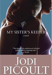 My Sisters Keeper (Jodie Picoult)