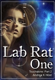 Lab Rat One (Andrea K. Höst)