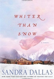 Whiter Than Snow (Sandra Dallas)
