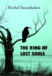 The Ring of Lost Souls (Rachel Tsoumbakos)