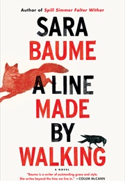 A Line Made by Walking (Sara Baume)