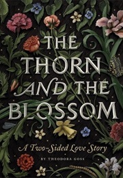 The Thorn and the Blossom (Theodora Goss)