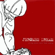 Jeromes Dream - Seeing Means More Than Safety