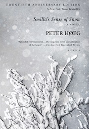 Smilla&#39;s Sense of Snow (Peter Høeg)