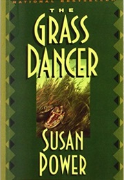 The Grass Dancer (Susan Power)