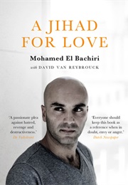 A Jihad for Love (Mohamed El Bachiri, David Van Reybrouck)
