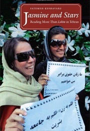 Jasmine and Stars: Reading More Than Lolita in Tehran (Fatemeh Keshavarz)