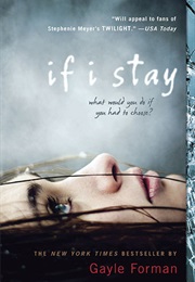 If I Stay (Gayle Forman)